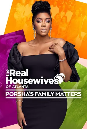 The Real Housewives of Atlanta: Porsha’s Family Matters Season 1 Episode 1 – 7 (Complete)