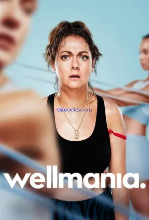 Wellmania Season 1 (Complete)