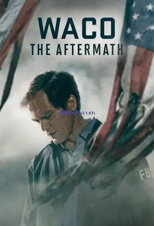 Waco: The Aftermath Season 1 (Episode 5 Added)