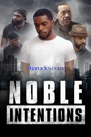 Noble Intentions (2022)