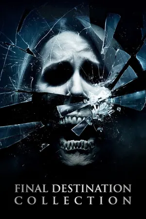 Final Destination (2000 – 2011) (Collection)