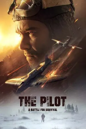 The Pilot: A Battle For Survival (Letchik) (2022)