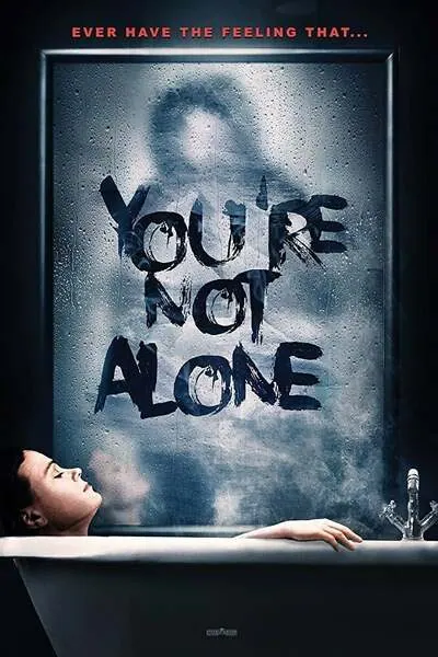 You’re Not Alone (2020) poster