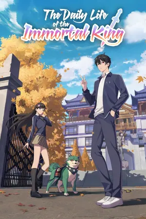 The Daily Life of the Immortal King Season 2 (Complete) (Anime)