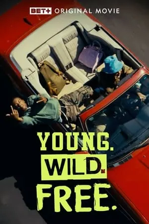 Young. Wild. Free. (2023) poster