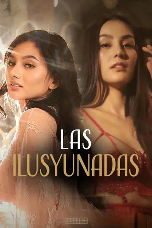 Las ilusyunadas (2025) – Filipino Movie