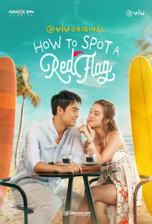How to Spot a Red Flag Season 1 (Episode 15-25 Added) (Filipino Drama)