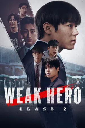 Weak Hero Season 2 (Complete) (Korean Drama)
