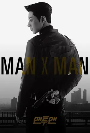 Man X Man Season 1 (Episode 9 – 15 Added) (Korean Drama)