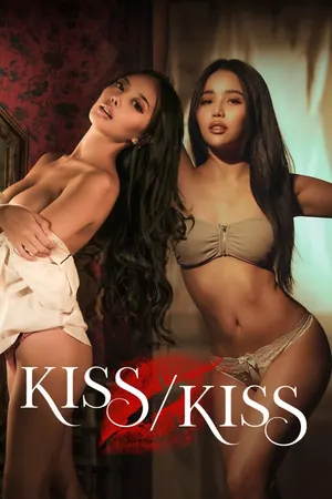 Kiss/Kiss (2025) – Filipino Movie