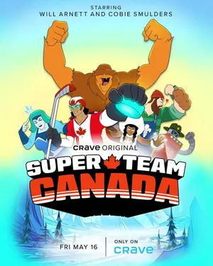 Super Team Canada Season 1 (Episode 1 – 10 Added)