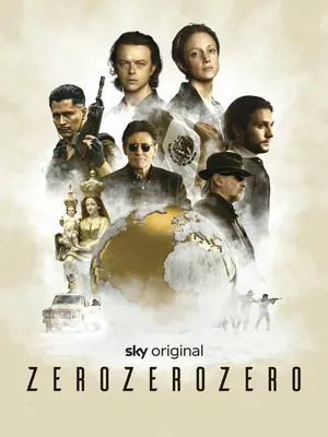 ZeroZeroZero Season 1 (Complete)