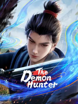 The Demon Hunter Season 1 (Episode 91-93 Added) (Chinese Anime)