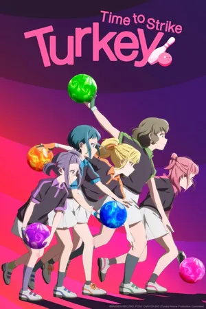 Turkey! Time to Strike Season 1 (Complete) ( Anime)