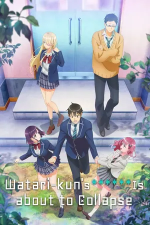 Watari-kun’s ****** Is About to Collapse Season 1 (Complete) (Anime)