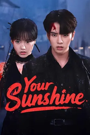 Your Sunshine Season 1 (Complete) (Chinese Drama)