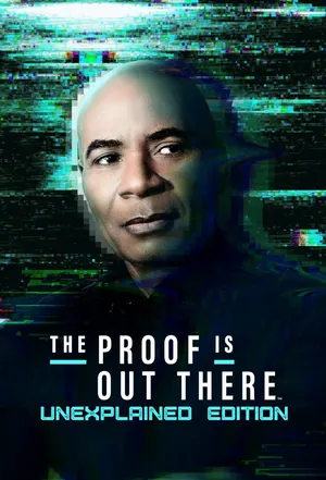 The Proof Is Out There: UnXplained Edition Season 1 (Complete)