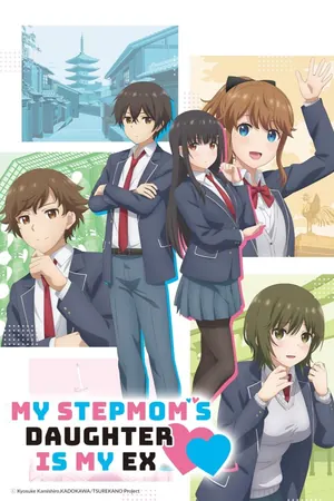 My Stepmom’s Daughter Is My Ex Season 1 (Complete) (Anime)