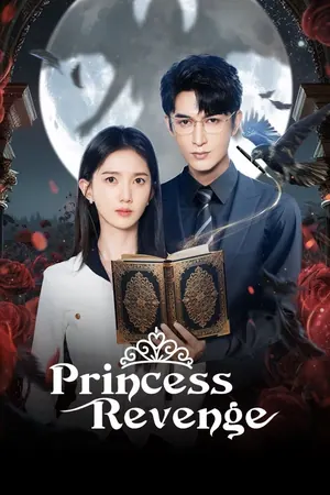 Princess Revenge Season 1 (Complete) (Chinese Drama)