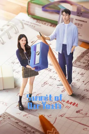 Summit of Our Youth Season 1 (Complete) (Chinese Drama)