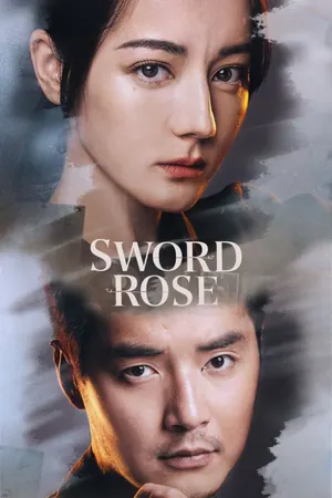 Sword Rose Season 1 (Complete) (Chinese Drama)