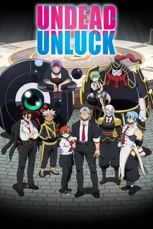 Undead Unluck Season 1 (Complete) (Anime)