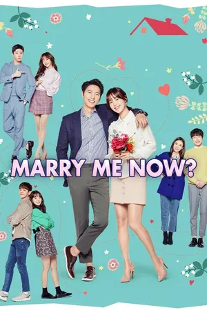 Marry Me Now Season 1 (Episode 9 Fixed) (Korean Drama)
