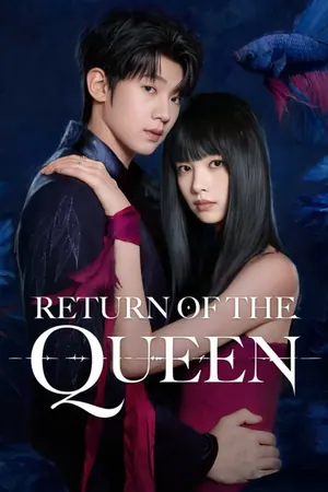 Return of the Queen Season 1 (Complete) (Chinese Drama)