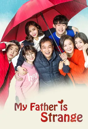 My Father is Strange Season 1 (Episode 19-25 Added) (Korean Drama)