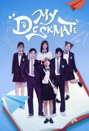 My Deskmate Season 1 (Episode 1-15 Added) (Chinese Drama)