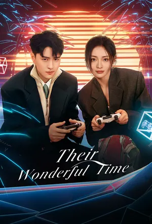 Their Wonderful Time Season 1 (Complete) (Chinese Drama)