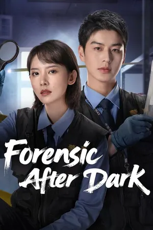 Forensic After Dark Season 1 (Episode 10-16 Added) (Chinese Drama)