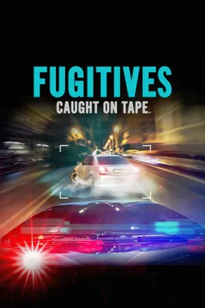 Fugitives Caught On Tape Season 2 (Complete)
