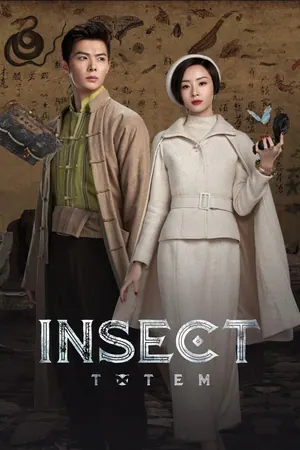 Insect Totem Season 1 (Episode 11-29 Added) (Chinese Drama)