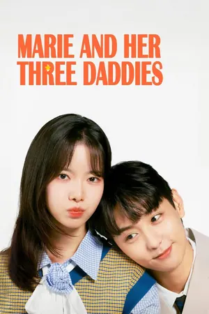 Marie and Her Three Daddies Season 1 (Episode 5 Added) (Korean Drama)