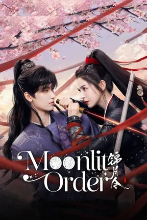 Moonlit Order Season 1 (Complete) (Chinese Drama)