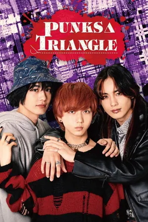 PUNKS TRIANGLE Season 1 (Complete) (Japanese Drama)