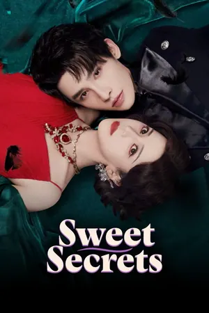 Sweet Secrets Season 1 (Complete) (Chinese Drama)