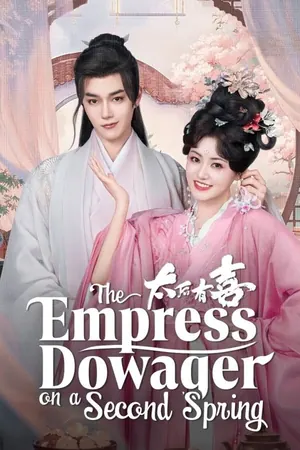 The Empress Dowager On A Second Spring Season 1 (Complete) (Chinese Drama)