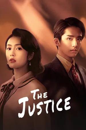The Justice Season 1 (Episode 28-30 Added) (Chinese Drama)
