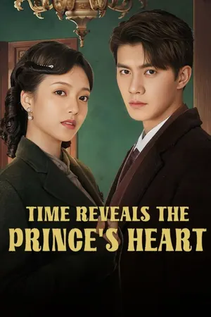 Time Reveals the Prince’s Heart Season 1 (Complete) (Chinese Drama)