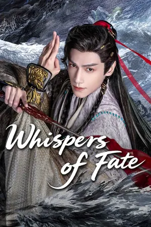 Whispers of Fate Season 1 (Complete) (Chinese Drama)