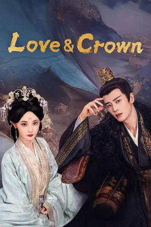 Love and Crown Season 1 (Complete) (Chinese Drama)