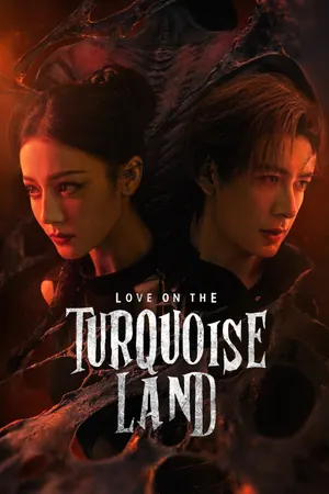 Love on the Turquoise Land Season 1 (Complete) (Chinese Drama)