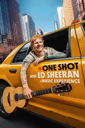 ONE SHOT with Ed Sheeran (2025)