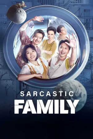 Sarcastic Family Season 1 (Complete) (Chinese Drama)