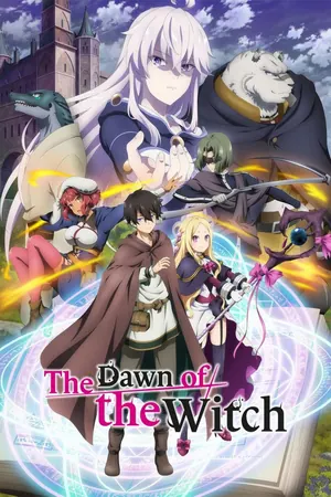 The Dawn of the Witch Season 1 (Complete) (Anime)