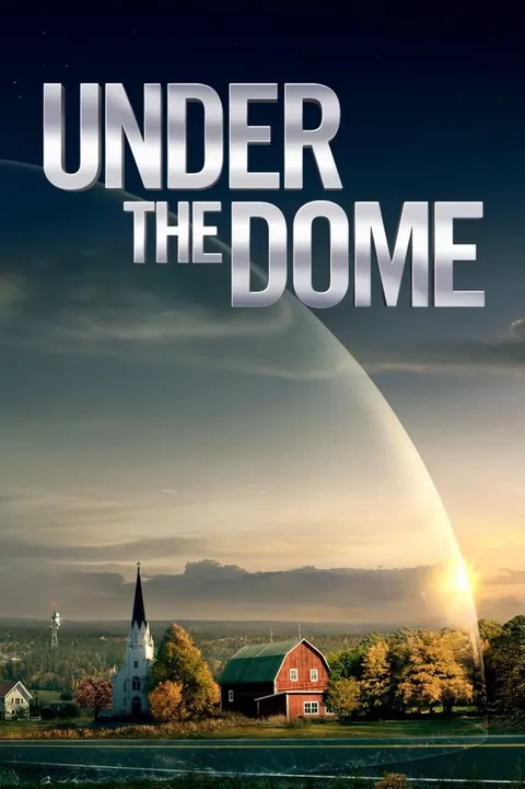 Under the Dome Season 1 – 3 (Complete) poster