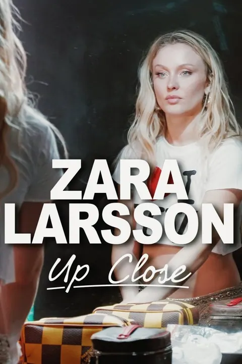 Zara Larsson – Up Close (2025) – Swedish poster