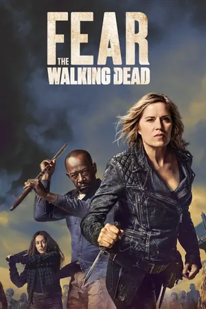 Fear the Walking Dead Season 1 – 7 (Complete)